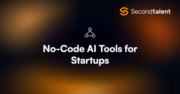 No-Code AI Tools for Startups. Top 11 No-Code AI Tools for Startups in 2026, by Second Talent.