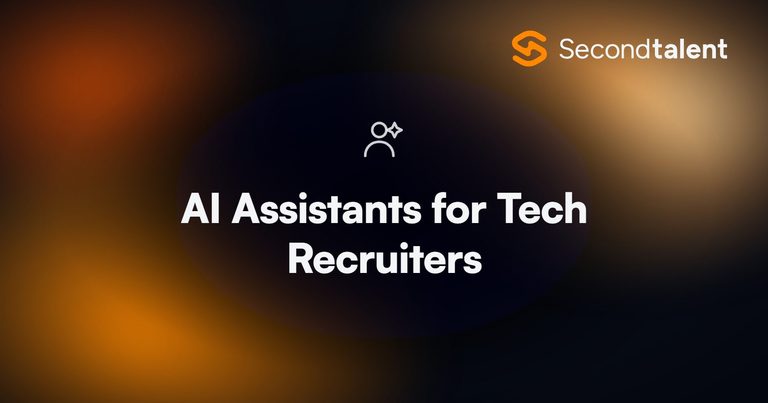 AI Assistants for Tech Recruiters, a Second Talent comparison of AI recruiting assistants.
