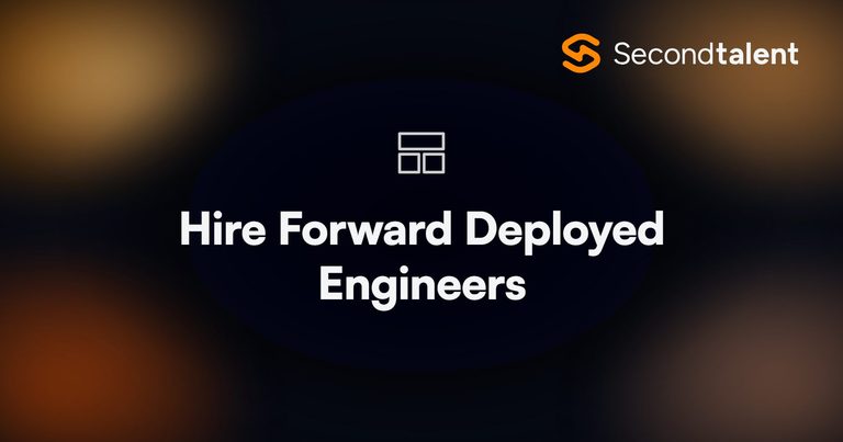 Hire forward deployed engineers: the top 10 platforms in 2026, by Second Talent.